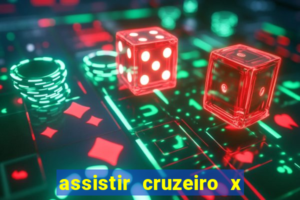 assistir cruzeiro x flamengo multicanais